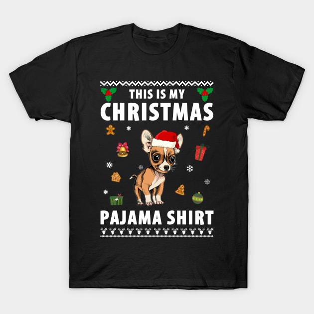 This Is My Christmas Pajama Shirt Cute Chihuahua T-Shirt by TeeAnimals